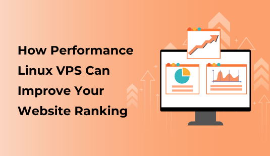 How Performance Linux VPS Can Improve Your Website Ranking