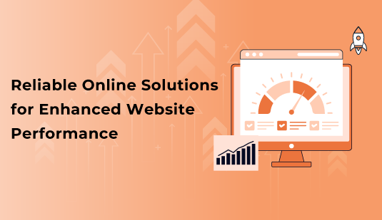 Reliable Online Solutions for Enhanced Website Performance